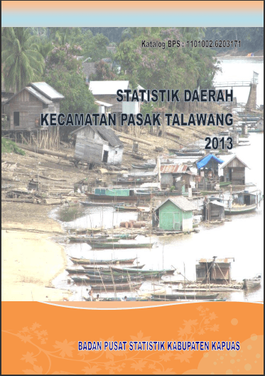 Statistik Daerah Kecamatan Pasak Talawang 2013